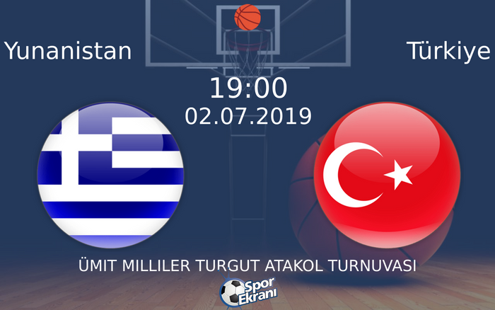 02 Temmuz 2019 Yunanistan vs Türkiye maçı Hangi Kanalda Saat Kaçta Yayınlanacak?