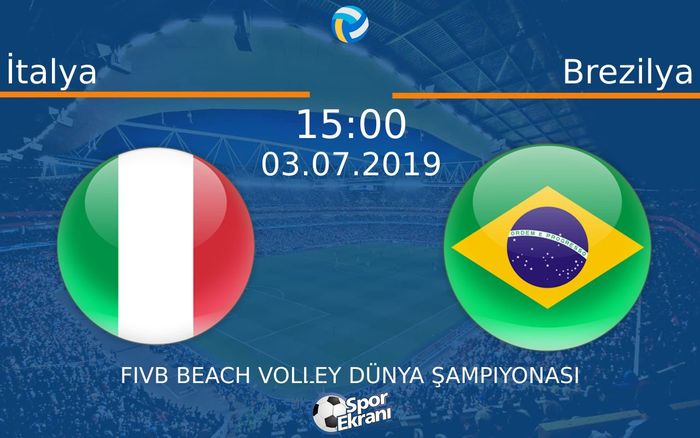 03 Temmuz 2019 İtalya vs Brezilya maçı Hangi Kanalda Saat Kaçta Yayınlanacak?