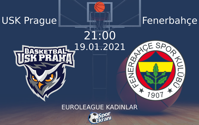 19 Ocak 2021 USK Prague vs Fenerbahçe maçı Hangi Kanalda Saat Kaçta Yayınlanacak? 19 Ocak 2021 USK Prague vs Fenerbahçe maçı Hangi Kanalda Saat Kaçta Yayınlanacak?