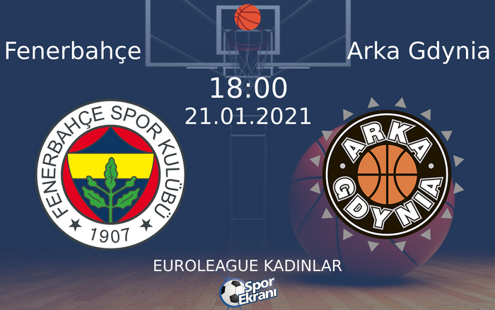 21 Ocak 2021 Fenerbahçe vs Arka Gdynia maçı Hangi Kanalda Saat Kaçta Yayınlanacak? 21 Ocak 2021 Fenerbahçe vs Arka Gdynia maçı Hangi Kanalda Saat Kaçta Yayınlanacak?