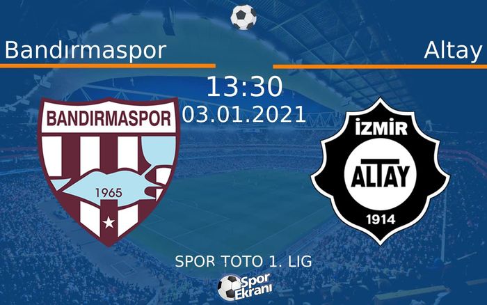 03 Ocak 2021 Bandırmaspor vs Altay maçı Hangi Kanalda Saat Kaçta Yayınlanacak? 03 Ocak 2021 Bandırmaspor vs Altay maçı Hangi Kanalda Saat Kaçta Yayınlanacak?