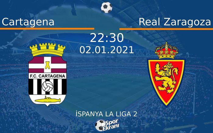 02 Ocak 2021 Cartagena vs Real Zaragoza maçı Hangi Kanalda Saat Kaçta Yayınlanacak? 02 Ocak 2021 Cartagena vs Real Zaragoza maçı Hangi Kanalda Saat Kaçta Yayınlanacak?