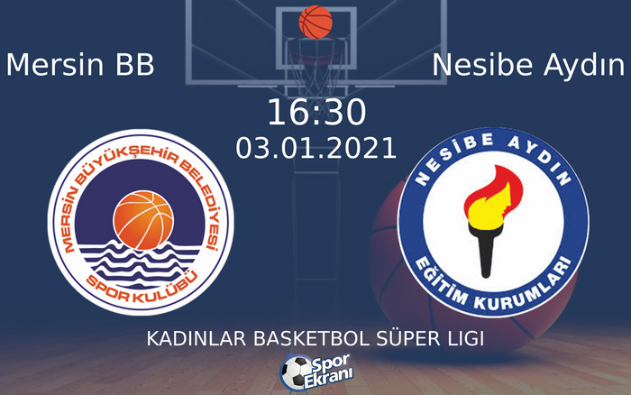 03 Ocak 2021 Mersin BB vs Nesibe Aydın maçı Hangi Kanalda Saat Kaçta Yayınlanacak? 03 Ocak 2021 Mersin BB vs Nesibe Aydın maçı Hangi Kanalda Saat Kaçta Yayınlanacak?