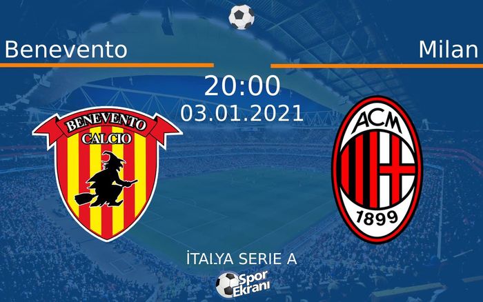 03 Ocak 2021 Benevento vs Milan maçı Hangi Kanalda Saat Kaçta Yayınlanacak? 03 Ocak 2021 Benevento vs Milan maçı Hangi Kanalda Saat Kaçta Yayınlanacak?