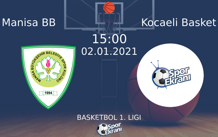 02 Ocak 2021 Manisa BB vs Kocaeli Basket maçı Hangi Kanalda Saat Kaçta Yayınlanacak? 02 Ocak 2021 Manisa BB vs Kocaeli Basket maçı Hangi Kanalda Saat Kaçta Yayınlanacak?