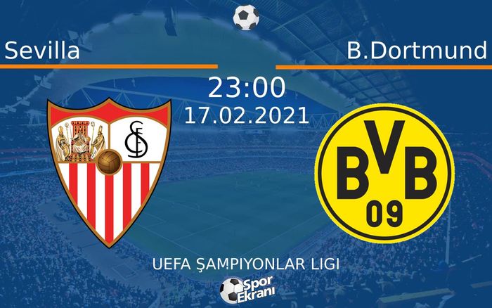 17 Şubat 2021 Sevilla vs B.Dortmund maçı Hangi Kanalda Saat Kaçta Yayınlanacak? 17 Şubat 2021 Sevilla vs B.Dortmund maçı Hangi Kanalda Saat Kaçta Yayınlanacak?