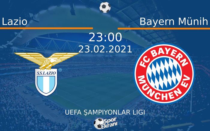 23 Şubat 2021 Lazio vs Bayern Münih maçı Hangi Kanalda Saat Kaçta Yayınlanacak? 23 Şubat 2021 Lazio vs Bayern Münih maçı Hangi Kanalda Saat Kaçta Yayınlanacak?