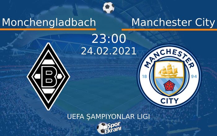 24 Şubat 2021 Monchengladbach vs Manchester City maçı Hangi Kanalda Saat Kaçta Yayınlanacak? 24 Şubat 2021 Monchengladbach vs Manchester City maçı Hangi Kanalda Saat Kaçta Yayınlanacak?