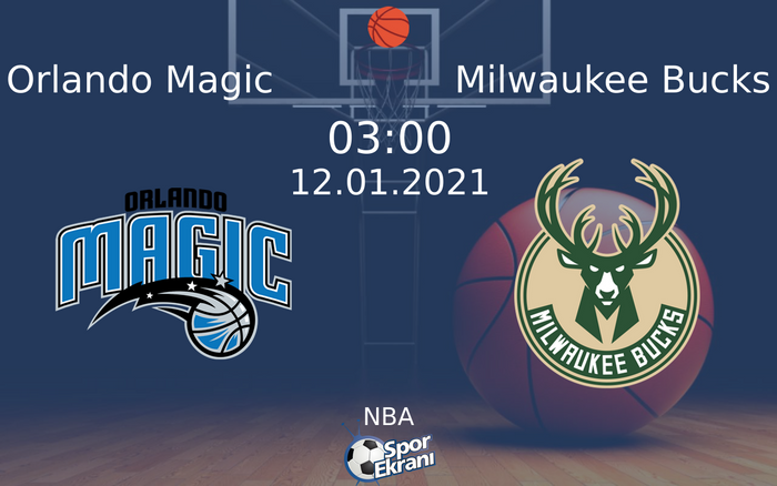 12 Ocak 2021 Orlando Magic vs Milwaukee Bucks maçı Hangi Kanalda Saat Kaçta Yayınlanacak? 12 Ocak 2021 Orlando Magic vs Milwaukee Bucks maçı Hangi Kanalda Saat Kaçta Yayınlanacak?