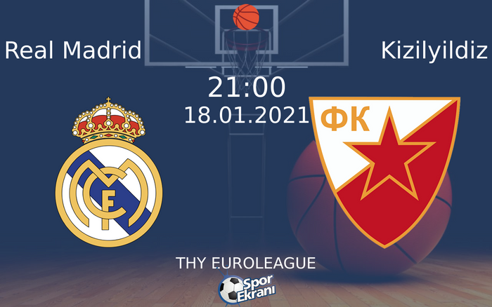 18 Ocak 2021 Real Madrid vs Kizilyildiz maçı Hangi Kanalda Saat Kaçta Yayınlanacak? 18 Ocak 2021 Real Madrid vs Kizilyildiz maçı Hangi Kanalda Saat Kaçta Yayınlanacak?