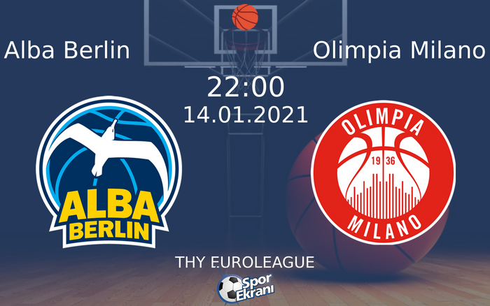 14 Ocak 2021 Alba Berlin vs Olimpia Milano maçı Hangi Kanalda Saat Kaçta Yayınlanacak? 14 Ocak 2021 Alba Berlin vs Olimpia Milano maçı Hangi Kanalda Saat Kaçta Yayınlanacak?