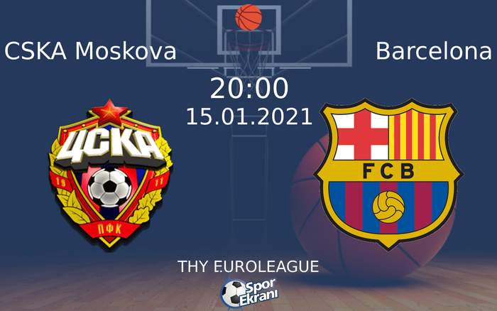 15 Ocak 2021 CSKA Moskova vs Barcelona maçı Hangi Kanalda Saat Kaçta Yayınlanacak? 15 Ocak 2021 CSKA Moskova vs Barcelona maçı Hangi Kanalda Saat Kaçta Yayınlanacak?