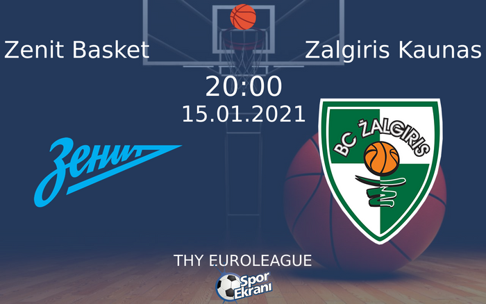 15 Ocak 2021 Zenit Basket vs Zalgiris Kaunas maçı Hangi Kanalda Saat Kaçta Yayınlanacak? 15 Ocak 2021 Zenit Basket vs Zalgiris Kaunas maçı Hangi Kanalda Saat Kaçta Yayınlanacak?