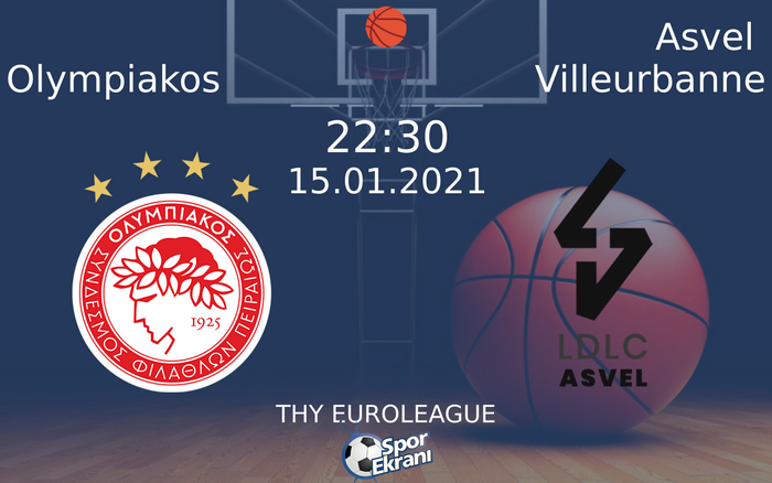 15 Ocak 2021 Olympiakos vs Asvel Villeurbanne maçı Hangi Kanalda Saat Kaçta Yayınlanacak? 15 Ocak 2021 Olympiakos vs Asvel Villeurbanne maçı Hangi Kanalda Saat Kaçta Yayınlanacak?