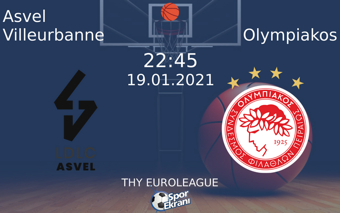 19 Ocak 2021 Asvel Villeurbanne vs Olympiakos maçı Hangi Kanalda Saat Kaçta Yayınlanacak? 19 Ocak 2021 Asvel Villeurbanne vs Olympiakos maçı Hangi Kanalda Saat Kaçta Yayınlanacak?