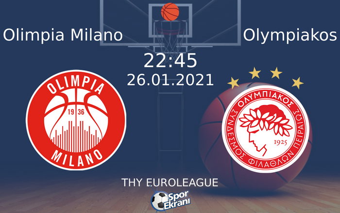 26 Ocak 2021 Olimpia Milano vs Olympiakos maçı Hangi Kanalda Saat Kaçta Yayınlanacak? 26 Ocak 2021 Olimpia Milano vs Olympiakos maçı Hangi Kanalda Saat Kaçta Yayınlanacak?