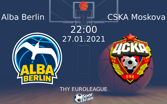 27 Ocak 2021 Alba Berlin vs CSKA Moskova maçı Hangi Kanalda Saat Kaçta Yayınlanacak? 27 Ocak 2021 Alba Berlin vs CSKA Moskova maçı Hangi Kanalda Saat Kaçta Yayınlanacak?