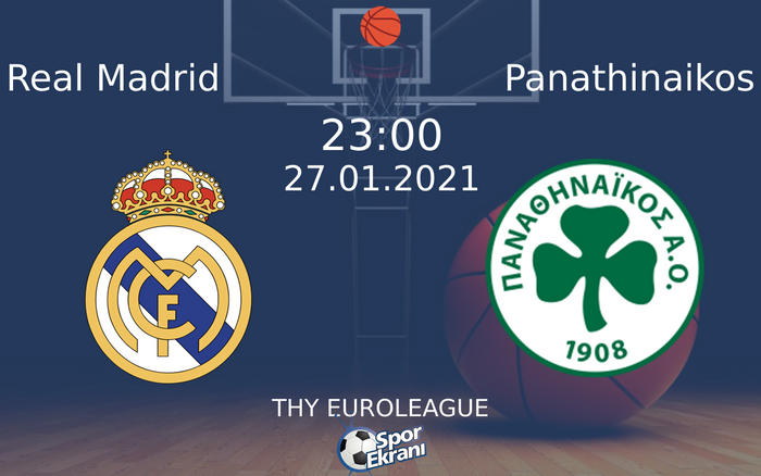 27 Ocak 2021 Real Madrid vs Panathinaikos maçı Hangi Kanalda Saat Kaçta Yayınlanacak? 27 Ocak 2021 Real Madrid vs Panathinaikos maçı Hangi Kanalda Saat Kaçta Yayınlanacak?