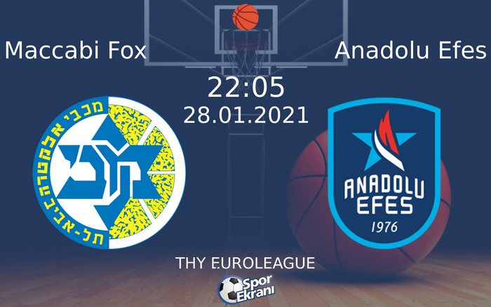 28 Ocak 2021 Maccabi Fox vs Anadolu Efes maçı Hangi Kanalda Saat Kaçta Yayınlanacak? 28 Ocak 2021 Maccabi Fox vs Anadolu Efes maçı Hangi Kanalda Saat Kaçta Yayınlanacak?