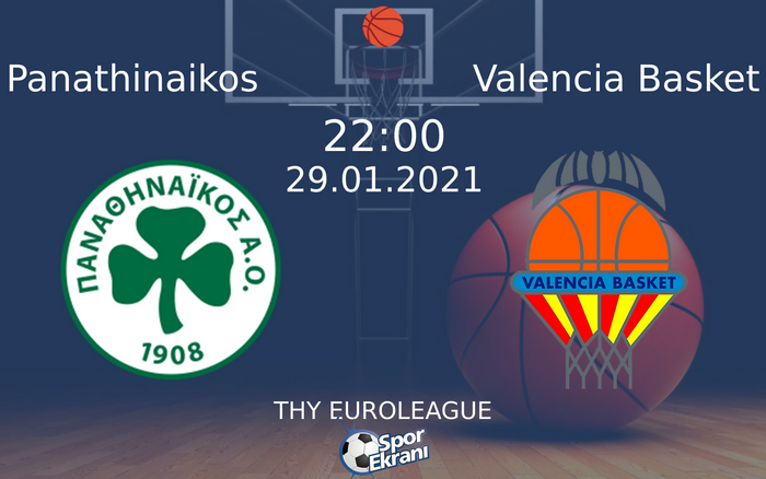 29 Ocak 2021 Panathinaikos vs Valencia Basket maçı Hangi Kanalda Saat Kaçta Yayınlanacak? 29 Ocak 2021 Panathinaikos vs Valencia Basket maçı Hangi Kanalda Saat Kaçta Yayınlanacak?