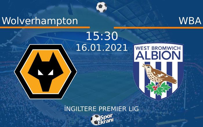 16 Ocak 2021 Wolverhampton vs WBA maçı Hangi Kanalda Saat Kaçta Yayınlanacak? 16 Ocak 2021 Wolverhampton vs WBA maçı Hangi Kanalda Saat Kaçta Yayınlanacak?