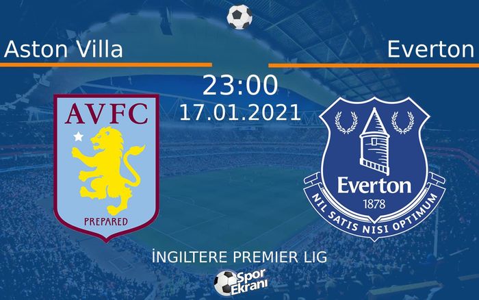 17 Ocak 2021 Aston Villa vs Everton maçı Hangi Kanalda Saat Kaçta Yayınlanacak? 17 Ocak 2021 Aston Villa vs Everton maçı Hangi Kanalda Saat Kaçta Yayınlanacak?
