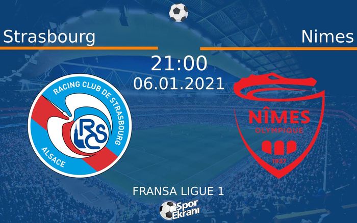 06 Ocak 2021 Strasbourg vs Nimes maçı Hangi Kanalda Saat Kaçta Yayınlanacak? 06 Ocak 2021 Strasbourg vs Nimes maçı Hangi Kanalda Saat Kaçta Yayınlanacak?