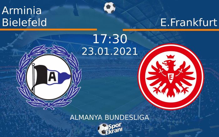 23 Ocak 2021 Arminia Bielefeld vs E.Frankfurt maçı Hangi Kanalda Saat Kaçta Yayınlanacak? 23 Ocak 2021 Arminia Bielefeld vs E.Frankfurt maçı Hangi Kanalda Saat Kaçta Yayınlanacak?
