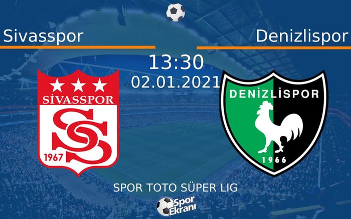 02 Ocak 2021 Sivasspor vs Denizlispor maçı Hangi Kanalda Saat Kaçta Yayınlanacak? 02 Ocak 2021 Sivasspor vs Denizlispor maçı Hangi Kanalda Saat Kaçta Yayınlanacak?