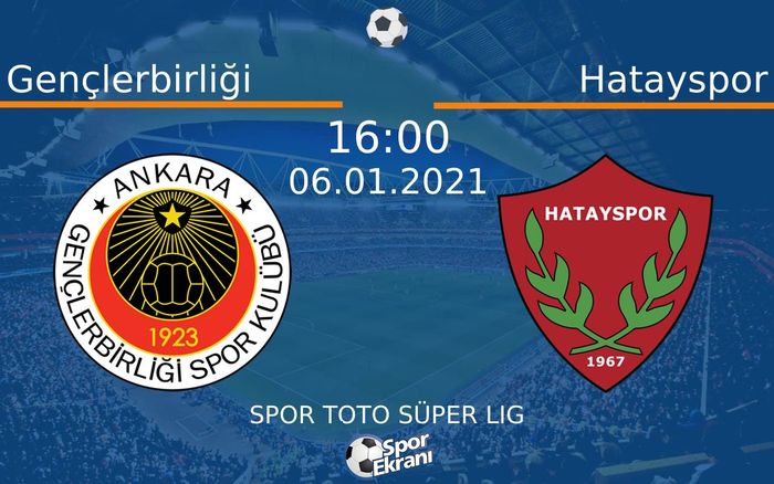 06 Ocak 2021 Gençlerbirliği vs Hatayspor maçı Hangi Kanalda Saat Kaçta Yayınlanacak? 06 Ocak 2021 Gençlerbirliği vs Hatayspor maçı Hangi Kanalda Saat Kaçta Yayınlanacak?