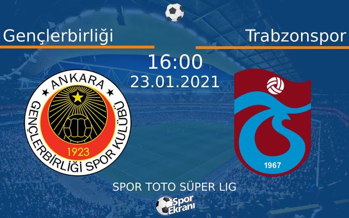23 Ocak 2021 Gençlerbirliği vs Trabzonspor maçı Hangi Kanalda Saat Kaçta Yayınlanacak? 23 Ocak 2021 Gençlerbirliği vs Trabzonspor maçı Hangi Kanalda Saat Kaçta Yayınlanacak?