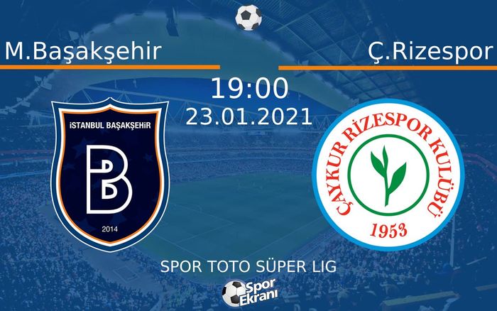 23 Ocak 2021 M.Başakşehir vs Ç.Rizespor maçı Hangi Kanalda Saat Kaçta Yayınlanacak? 23 Ocak 2021 M.Başakşehir vs Ç.Rizespor maçı Hangi Kanalda Saat Kaçta Yayınlanacak?