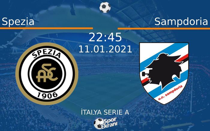 11 Ocak 2021 Spezia vs Sampdoria maçı Hangi Kanalda Saat Kaçta Yayınlanacak? 11 Ocak 2021 Spezia vs Sampdoria maçı Hangi Kanalda Saat Kaçta Yayınlanacak?