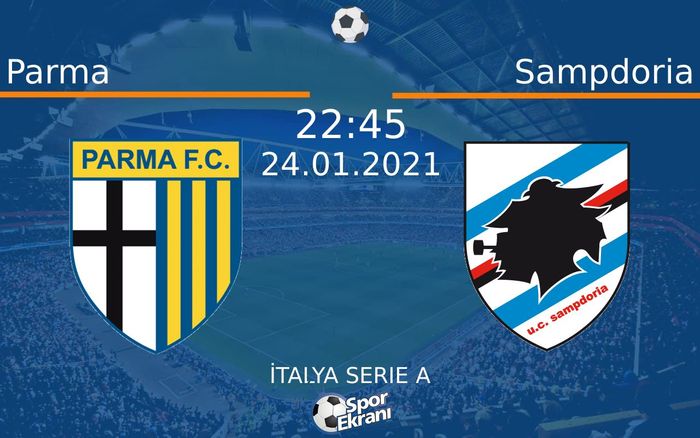 24 Ocak 2021 Parma vs Sampdoria maçı Hangi Kanalda Saat Kaçta Yayınlanacak? 24 Ocak 2021 Parma vs Sampdoria maçı Hangi Kanalda Saat Kaçta Yayınlanacak?
