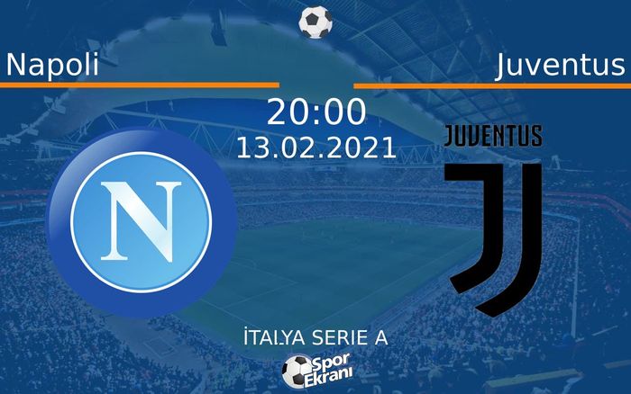 13 Şubat 2021 Napoli vs Juventus maçı Hangi Kanalda Saat Kaçta Yayınlanacak? 13 Şubat 2021 Napoli vs Juventus maçı Hangi Kanalda Saat Kaçta Yayınlanacak?