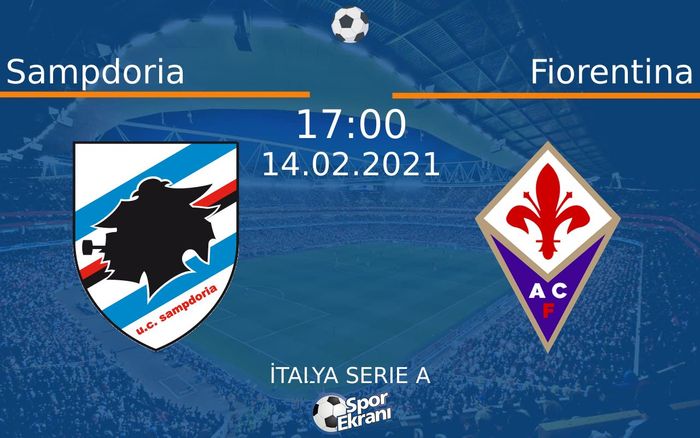 14 Şubat 2021 Sampdoria vs Fiorentina maçı Hangi Kanalda Saat Kaçta Yayınlanacak? 14 Şubat 2021 Sampdoria vs Fiorentina maçı Hangi Kanalda Saat Kaçta Yayınlanacak?