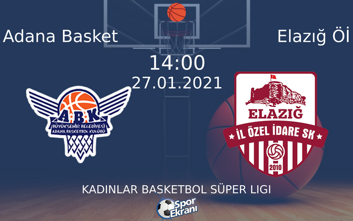27 Ocak 2021 Adana Basket vs Elazığ Öİ maçı Hangi Kanalda Saat Kaçta Yayınlanacak? 27 Ocak 2021 Adana Basket vs Elazığ Öİ maçı Hangi Kanalda Saat Kaçta Yayınlanacak?