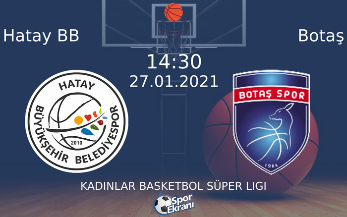 27 Ocak 2021 Hatay BB vs Botaş maçı Hangi Kanalda Saat Kaçta Yayınlanacak? 27 Ocak 2021 Hatay BB vs Botaş maçı Hangi Kanalda Saat Kaçta Yayınlanacak?