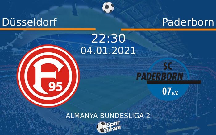 04 Ocak 2021 Düsseldorf vs Paderborn maçı Hangi Kanalda Saat Kaçta Yayınlanacak? 04 Ocak 2021 Düsseldorf vs Paderborn maçı Hangi Kanalda Saat Kaçta Yayınlanacak?
