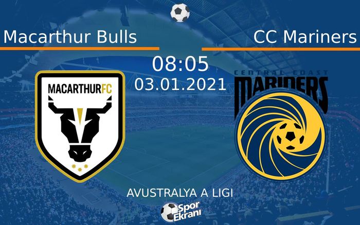 03 Ocak 2021 Macarthur Bulls vs CC Mariners maçı Hangi Kanalda Saat Kaçta Yayınlanacak? 03 Ocak 2021 Macarthur Bulls vs CC Mariners maçı Hangi Kanalda Saat Kaçta Yayınlanacak?