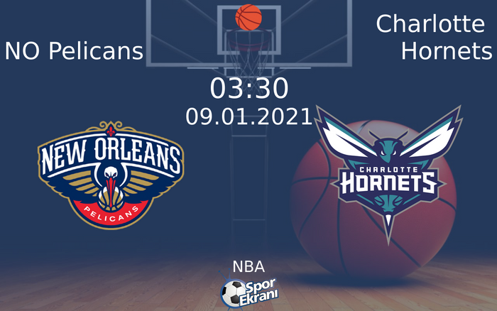 09 Ocak 2021 NO Pelicans vs Charlotte Hornets maçı Hangi Kanalda Saat Kaçta Yayınlanacak? 09 Ocak 2021 NO Pelicans vs Charlotte Hornets maçı Hangi Kanalda Saat Kaçta Yayınlanacak?