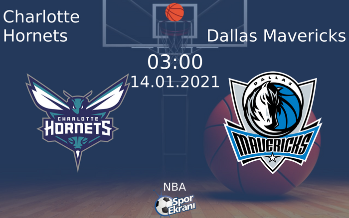14 Ocak 2021 Charlotte Hornets vs Dallas Mavericks maçı Hangi Kanalda Saat Kaçta Yayınlanacak? 14 Ocak 2021 Charlotte Hornets vs Dallas Mavericks maçı Hangi Kanalda Saat Kaçta Yayınlanacak?