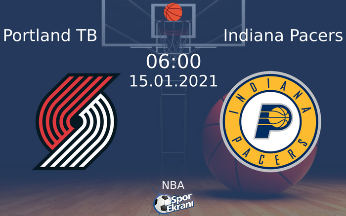 15 Ocak 2021 Portland TB vs Indiana Pacers maçı Hangi Kanalda Saat Kaçta Yayınlanacak? 15 Ocak 2021 Portland TB vs Indiana Pacers maçı Hangi Kanalda Saat Kaçta Yayınlanacak?