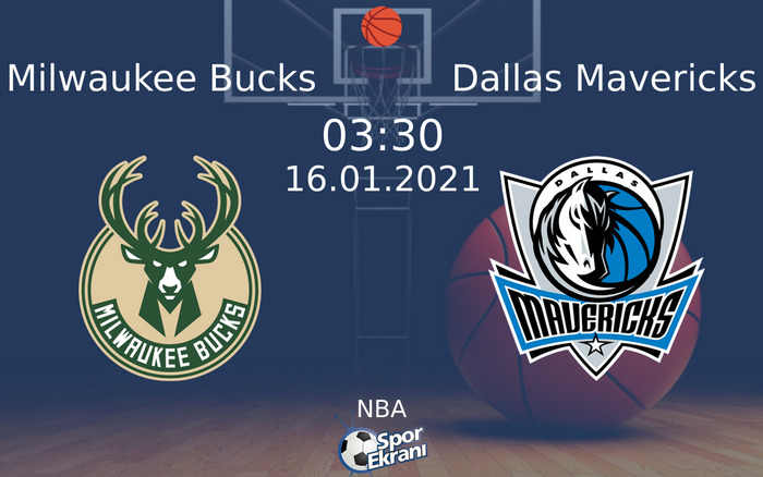 16 Ocak 2021 Milwaukee Bucks vs Dallas Mavericks maçı Hangi Kanalda Saat Kaçta Yayınlanacak? 16 Ocak 2021 Milwaukee Bucks vs Dallas Mavericks maçı Hangi Kanalda Saat Kaçta Yayınlanacak?