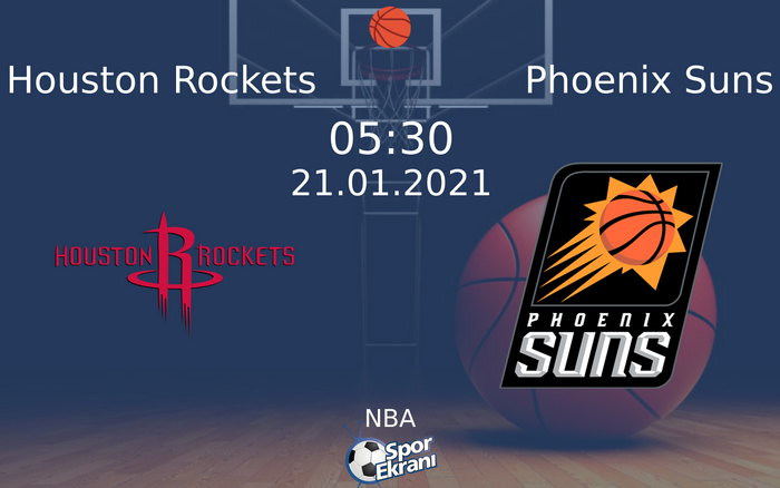 21 Ocak 2021 Houston Rockets vs Phoenix Suns maçı Hangi Kanalda Saat Kaçta Yayınlanacak? 21 Ocak 2021 Houston Rockets vs Phoenix Suns maçı Hangi Kanalda Saat Kaçta Yayınlanacak?