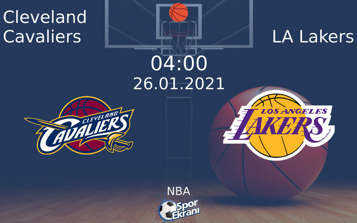 26 Ocak 2021 Cleveland Cavaliers vs LA Lakers maçı Hangi Kanalda Saat Kaçta Yayınlanacak? 26 Ocak 2021 Cleveland Cavaliers vs LA Lakers maçı Hangi Kanalda Saat Kaçta Yayınlanacak?