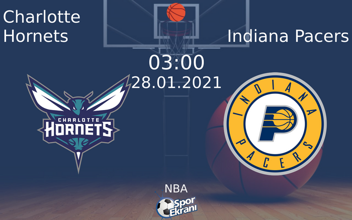 28 Ocak 2021 Charlotte Hornets vs Indiana Pacers maçı Hangi Kanalda Saat Kaçta Yayınlanacak? 28 Ocak 2021 Charlotte Hornets vs Indiana Pacers maçı Hangi Kanalda Saat Kaçta Yayınlanacak?