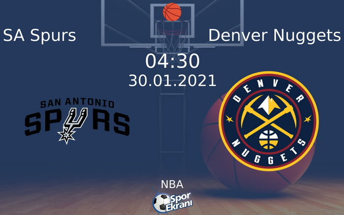 30 Ocak 2021 SA Spurs vs Denver Nuggets maçı Hangi Kanalda Saat Kaçta Yayınlanacak? 30 Ocak 2021 SA Spurs vs Denver Nuggets maçı Hangi Kanalda Saat Kaçta Yayınlanacak?