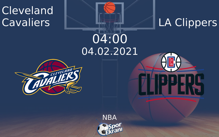 04 Şubat 2021 Cleveland Cavaliers vs LA Clippers maçı Hangi Kanalda Saat Kaçta Yayınlanacak? 04 Şubat 2021 Cleveland Cavaliers vs LA Clippers maçı Hangi Kanalda Saat Kaçta Yayınlanacak?