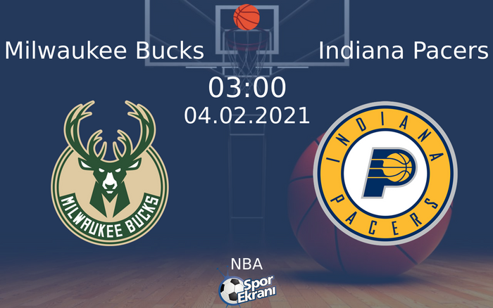 04 Şubat 2021 Milwaukee Bucks vs Indiana Pacers maçı Hangi Kanalda Saat Kaçta Yayınlanacak? 04 Şubat 2021 Milwaukee Bucks vs Indiana Pacers maçı Hangi Kanalda Saat Kaçta Yayınlanacak?